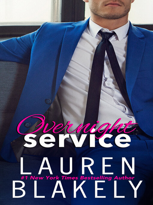 Title details for Overnight Service by Lauren Blakely - Available